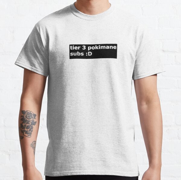 Pokimane tier 3 subs Classic T-Shirt RB2205 product Offical Pokimane Merch